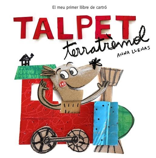 Talpet Terratrèmol. El meu primer llibre de cartró | 9788448850746 | ANNA LLENAS