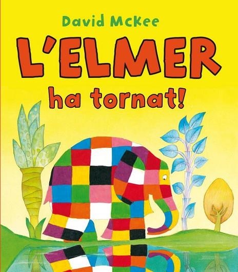 L'Elmer ha tornat! (L'Elmer. Àlbum il.lustrat) | 9788448832209 | David McKee