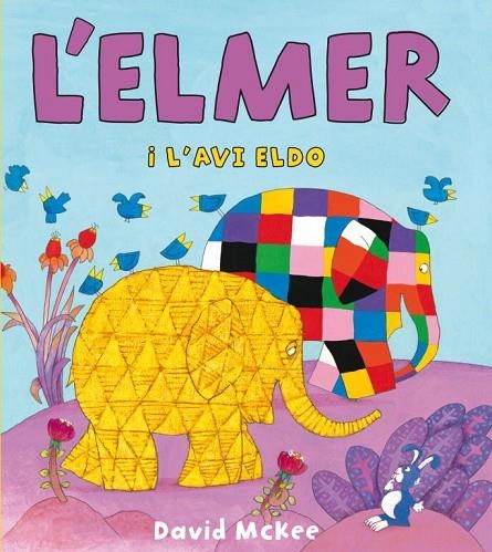 L'Elmer i l'avi Eldo (L'Elmer. Àlbum il.lustrat) | 9788448833107 | McKee, David