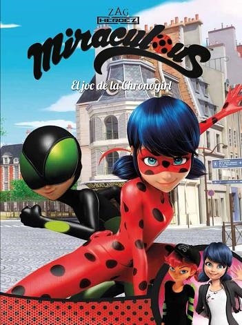 El joc de la Chronogirl (Miraculous [Prodigiosa Ladybug]. Còmic) | 9788448849740 | , Varios autores