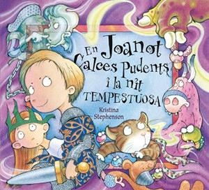 En Joanot Calces Pudents i la nit tempestuosa | 9788448843014 | Kristina Stephenson