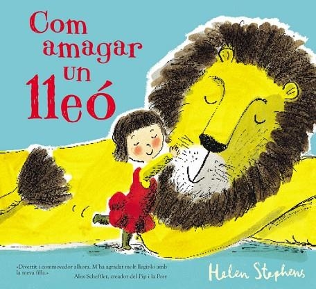 COM AMAGAR UN LLEÓ | 9788448850791 | HELEN STEPHENS