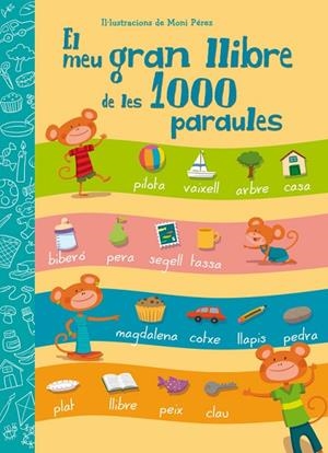 El meu gran llibre de les 1000 paraules | 9788448843601 | Moni Pérez