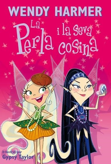 La Perla i la seva cosina | 9788448828561 | Harmer, Wendy;Taylor, Gypsy