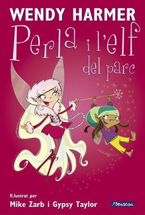 La Perla i l'elf del parc | 9788448823207 | Harmer, Wendy;Zarb, Mike;Taylor, Gypsy