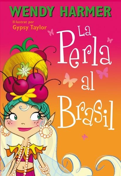 La Perla al Brasil | 9788448839079 | Harmer, Wendy;Taylor, Gypsy