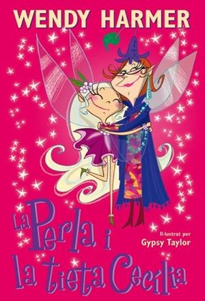 La Perla i la tieta Cecília | 9788448826413 | Wendy Harmer/Gypsy Taylor