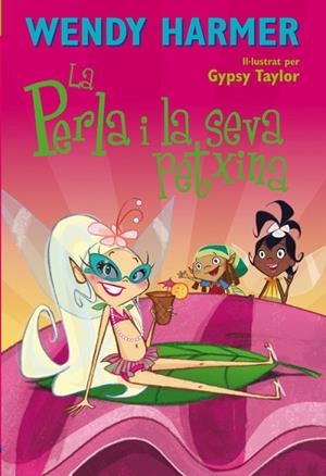 La Perla i la seva petxina | 9788448828585 | Wendy Harmer/Gypsy Taylor