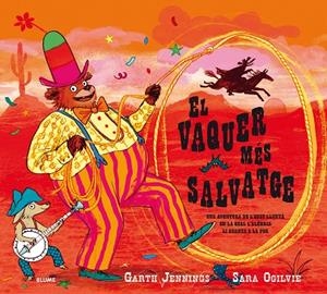 El vaquer més salvatge | 9788417254049 | Jennings, Garth;Ogilvie, Sara