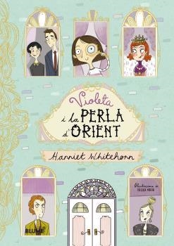 Violeta i la Perla d'Orient | 9788417254216 | Whitehorn, Harriet;Moor, Becka