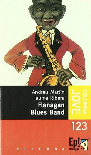 Flanagan Blues Band | 9788483003053 | Ribera, Jaume;Martin Farrero, Andreu