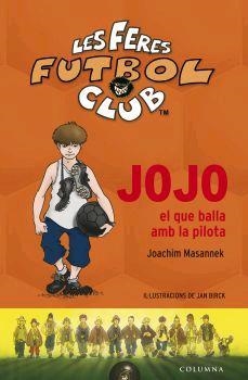 Jojo, el que balla amb la pilota | 9788466408028 | Masannek, Joachim