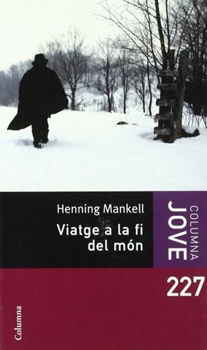 Viatge a la fi del món | 9788466408424 | Mankell, Henning