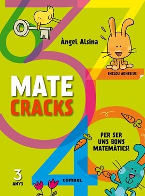 Matecracks Per ser uns bons matemàtics 3 anys | 9788498259711 | Alsina Pastells, Àngel
