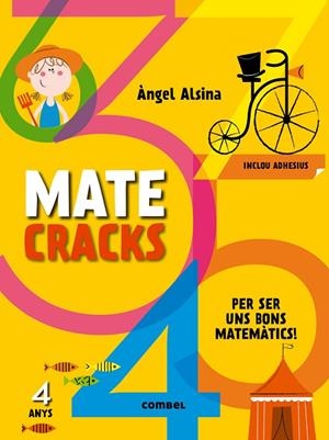 Matecracks Per ser uns bons matemàtics 4 anys | 9788498259728 | Alsina Pastells, Àngel