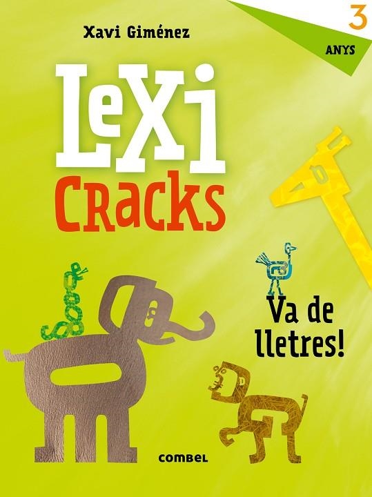 Lexicracks. Va de lletres! 3 anys | 9788491011590 | Giménez Bueno, Xavier Manel