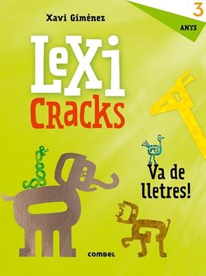 Lexicracks. Va de lletres! 3 anys | 9788491011590 | Giménez Bueno, Xavier Manel