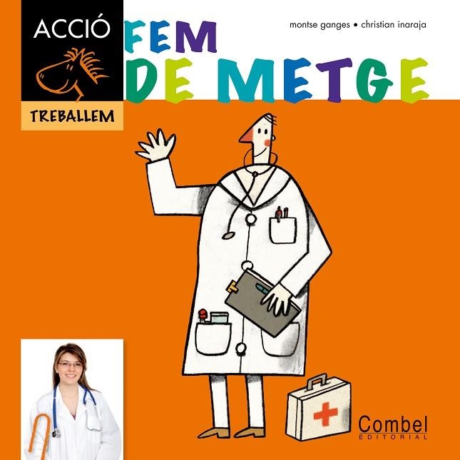 Fem de metge | 9788498257328 | Christian Inaraja;Ganges, Montse