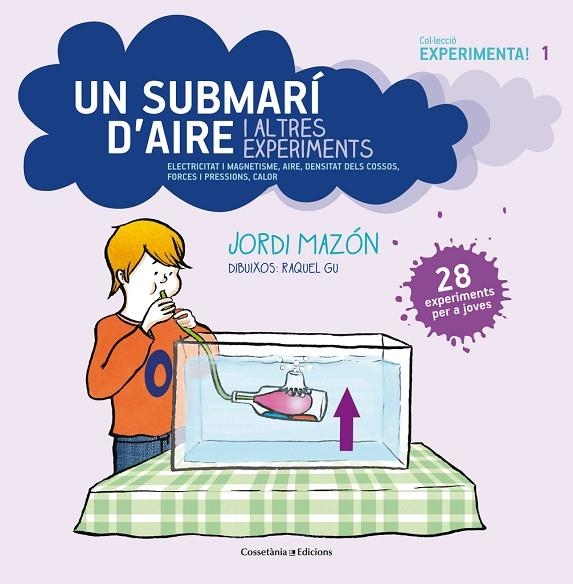 Un submarí d'aire i altres experiments | 9788490342619 | Mazón Bueso, Jordi