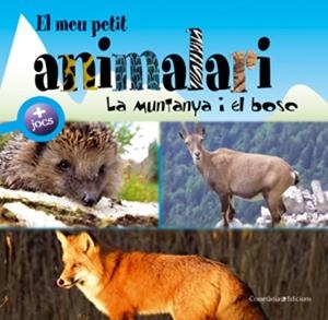 El meu petit animalari. La muntanya i el bosc | 9788497915656 | Chiapponi, Francesca;Raffo, Marina;David, Patrick