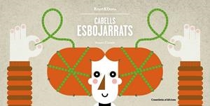 Cabells esbojarrats | 9788490346365 | Casals Pelegrí, Joana