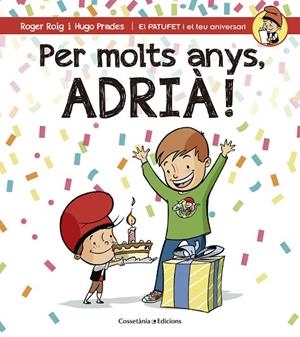 Per molts anys, Adrià! | 9788490344361 | Roig César, Roger