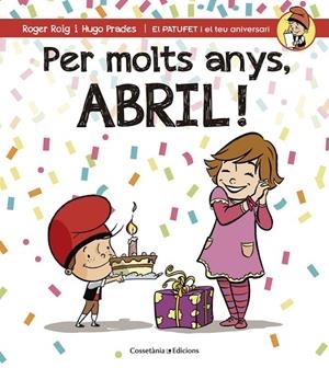 Per molts anys, Abril! | 9788490344491 | Roig César, Roger