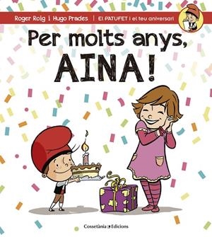 Per molts anys, Aina! | 9788490344477 | Roig César, Roger