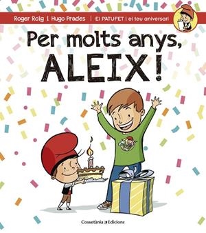 Per molts anys, Aleix! | 9788490344330 | Roig César, Roger