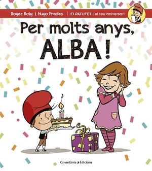 Per molts anys, Alba! | 9788490344545 | Roig César, Roger