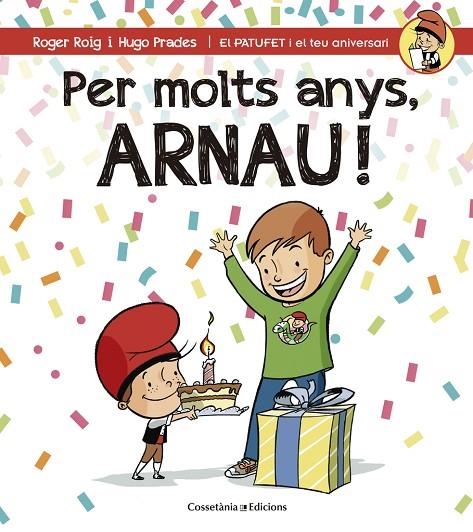 Per molts anys, Arnau! | 9788490344286 | Roig César, Roger