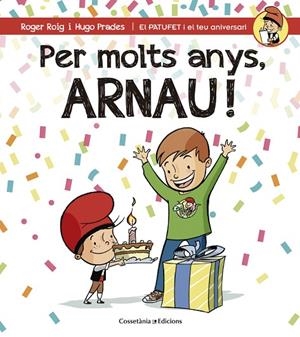 Per molts anys, Arnau! | 9788490344286 | Roig César, Roger