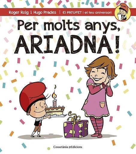Per molts anys, Ariadna! | 9788490344514 | Roig César, Roger