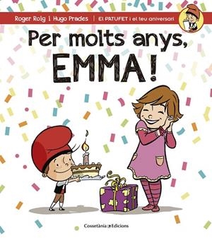Per molts anys, Emma! | 9788490344521 | Roig César, Roger