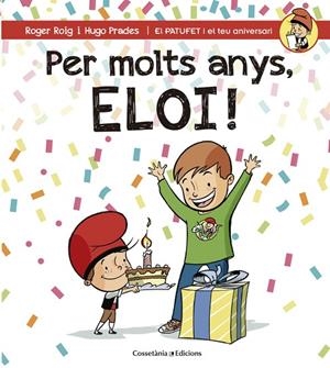 Per molts anys, Eloi! | 9788490345856 | Roig César, Roger