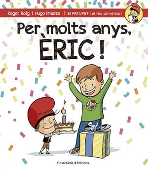 Per molts anys, Èric! | 9788490344231 | Roig César, Roger
