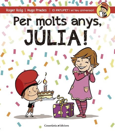 Per molts anys, Júlia! | 9788490344408 | Roig César, Roger