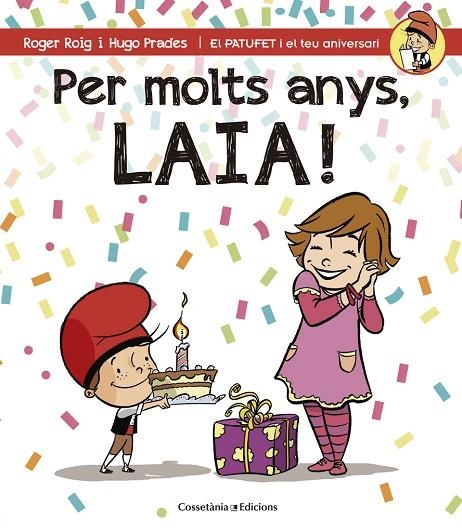 Per molts anys, Laia! | 9788490344415 | Roig César, Roger