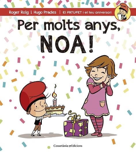 Per molts anys, Noa! | 9788490344453 | Roig César, Roger