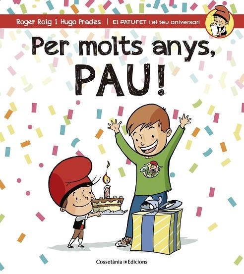Per molts anys, Pau! | 9788490344279 | Roig César, Roger