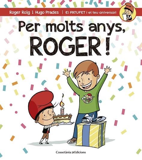 Per molts anys, Roger! | 9788490344385 | Roig César, Roger