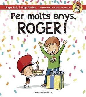 Per molts anys, Roger! | 9788490344385 | Roig César, Roger