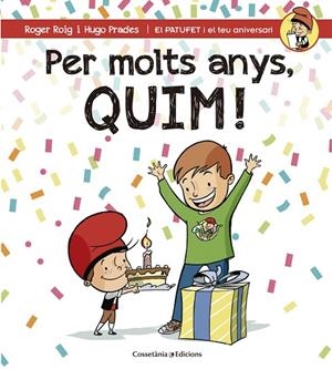 Per molts anys, Quim! | 9788490345849 | Roig César, Roger