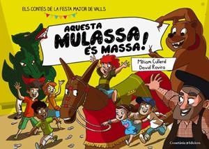 Aquesta Mulassa és massa! | 9788490342633 | Culleré Pié, Míriam;Rovira Ripoll, David