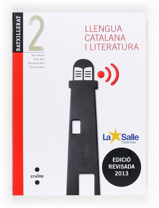 Llengua catalana i literatura. 2 Batxillerat. Edició revisada 2013. La Salle | 9788466133814 | Queralt Capdevila, Carme;Martín Comas, Núria;Milà, Roser;Miró, Montserrat