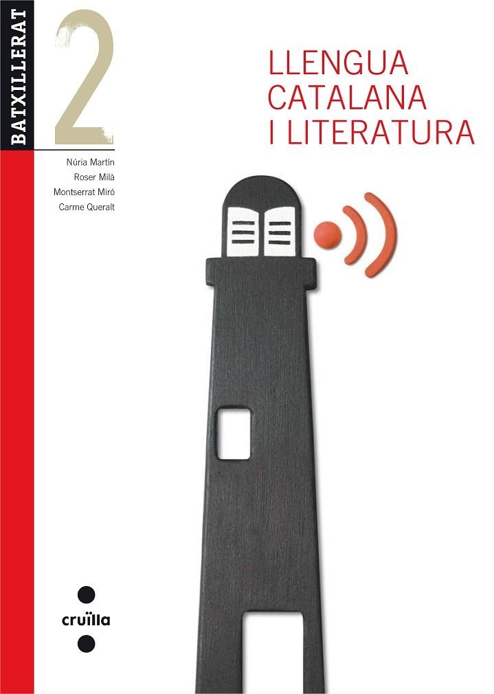 Llengua catalana i literatura. 2 Batxillerat. Edició revisada 2013 | 9788466132800 | Queralt Capdevila, Carme;Martín Comas, Núria;Milà, Roser;Miró, Montserrat