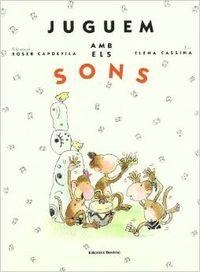 JUGUEM AMB ELS SONS | 9788423326457 | Cassina Costa, Elena;Capdevila, Roser
