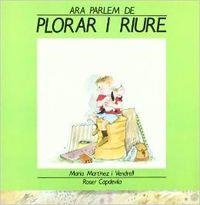 PLORAR I RIURE | 9788423314577 | Martínez Vendrell, Maria;Capdevila, Roser