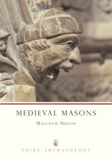 MEDIEVAL MASONS | 9780747804611 | MALCOLM HISLOP