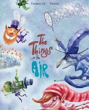 Things in the Air | 9788415784043 | Gil, Carmen